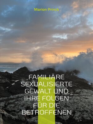 cover image of Familiäre sexualisierte Gewalt und ihre Folgen für die Betroffenen